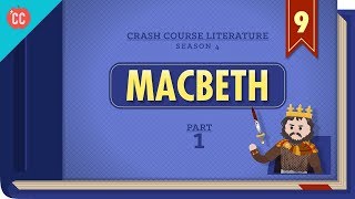 Free Will Witches Murder and Macbeth Part 1 Crash Course Literature 409 [upl. by Naziaf]