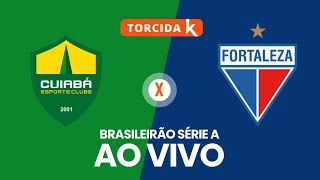 Cuiabá x Fortaleza  AO VIVO  Brasileirão Série A 2024 [upl. by Nnalatsyrc377]