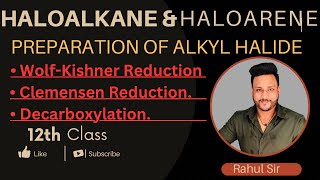 Haloalkanes and Haloarenes Class 12  Preparation methods Lecture 6 letmeteachchem [upl. by Amik]