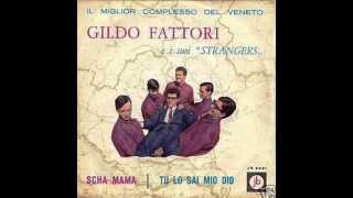 Gildo Fattori e i suoi StrangersTu Lo Sai Mio Dio [upl. by Mihar]