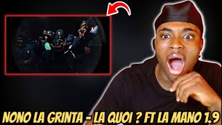 Nono La Grinta  La Quoi  Ft La Mano 19  REACTION and ANALYSIS [upl. by Assil908]