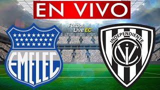 EMELEC vs INDEPENDIENTE DEL VALLE EN VIVO [upl. by Hartwell]