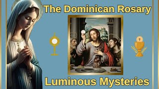 Rosary Thursday  Luminous Mysteries  Dominican Version  Sept 26th [upl. by Ojeillib]