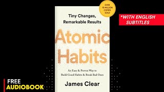 Atomic Habits Audiobook  Get 1 Better Every Day  James Clear  Free Audiobook With Subtitles [upl. by Ezar]