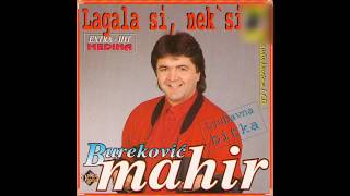 Mahir Burekovic  Lagala si nek si  Audio 1997HD [upl. by Ostler]