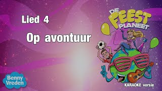 Lied 4 karaoke met zang Op avontuur  van musical De Feestplaneet [upl. by Bride]