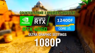 RTX 4060 Core i512400f  CounterStrike 2 Premier Gameplay  Dust 2  High Graphic Settings [upl. by Anelet]