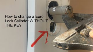 How to change a Euro Lock Cylinder WITHOUT THE KEY [upl. by Rett]