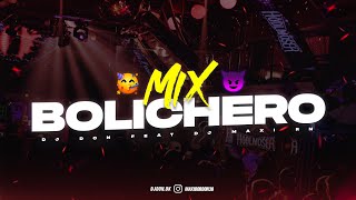 MIX BOLICHERO 2024 🥤 ALTA JODA 🍹 DJ Don Feat DJ Maxi RN [upl. by Stanislas]