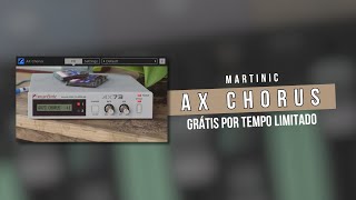 🚨Martinic AX Chorus GRÁTIS POR TEMPO LIMITADO [upl. by Bonneau]