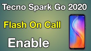 Tecno Spark Go 2020 Flash Light Setting  Tecno Flash On Call Ke5 [upl. by Christabel817]