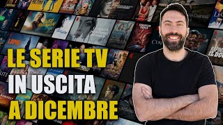 LE SERIE TV IN USCITA A DICEMBRE [upl. by Floeter]