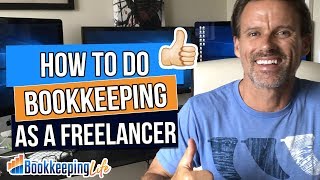 How To Do Bookkeeping As A Freelancer  Bookkeeping Jobs From Home [upl. by Ejroj]