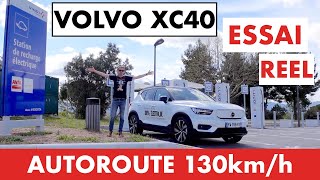 ESSAI VOLVO XC40 AUTONOMIE REELLE SUR AUTOROUTE à 130kmh  CHARGE ULTRA RAPIDE [upl. by Niajneb]