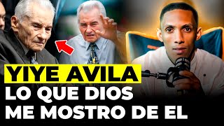 LA REVELACION MAS IMPACTANTE DE UN PROFETA CON YIYE ÁVILA ¡Testimonio SOBRENATURAL [upl. by Aelhsa]