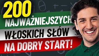 Lekcje Włoskiego  200 Najpopularniejszych Słów Na Start [upl. by Gurevich]