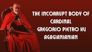 The incorrupt body of Cardinal Gregorio Pietro XV Agagianianian 18951971 [upl. by Hennessy111]