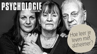 Hoe leer je leven met ALZHEIMER  Psychologie Magazine [upl. by Katlaps]