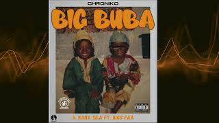 Chroniko  Kana Sila feat Bigg Faa [upl. by Simah133]