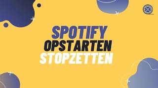 Spotify Automatisch Opstarten Uitschakelen  Hoe Doe je dat [upl. by Terrell]