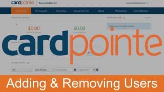 Customizing CardPointe Online  Adding amp Removing Users [upl. by Ardnaeed]