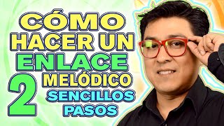 ENLACE MELÓDICO en 2 PASOS  Adán Ramírez [upl. by Nnylamme427]