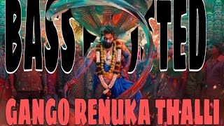 GANGO RENUKA THALLI SONG BASS BOOSTED🎧💥💥 [upl. by Mulford]