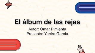 El álbum de las Rejas [upl. by Kenn770]