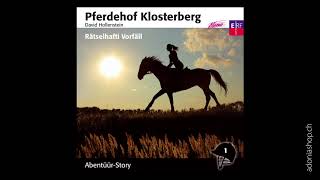 Pferdehof Klosterberg 1  Rätselhafte Vorfäll – Hörprobe [upl. by Ardnic995]