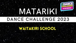 Matariki Dance Challenge 2023  Waitakiri School [upl. by Swift]