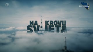 Na krovu svijeta dokumentarni film [upl. by Martinsen813]