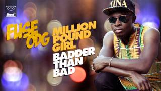 Fuse ODG  Million Pound Girl Badder Than Bad Steve Smart amp WestFunk Radio Edit [upl. by Ailat942]