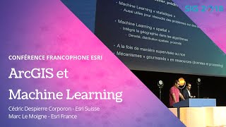 SIG 2018 ArcGIS et Machine Learning [upl. by Anrat]