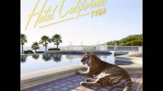 1 Tyga  500 Degrees feat Lil WayneHotel California [upl. by Rainah]