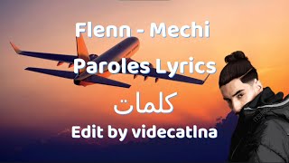 FLENN MECHI LYRICS amp Paroles كلمات Edit by vide catlna [upl. by Aryc]