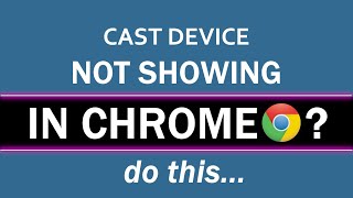 How to Fix Cast Device not Showing in Chrome [upl. by Corey388]