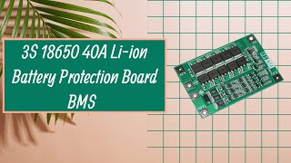 1Minute Intro 3S 18650 Liion Battery Protection Board BMS  40A Discharge [upl. by Reyam]