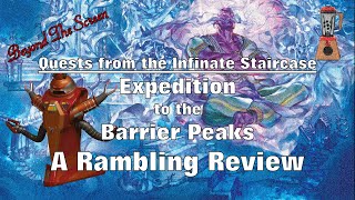 Quest from the Infinite Staircase Expedition to the barrier peaks A Rambling Review [upl. by Royden]