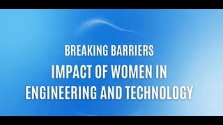 Breaking Barriers Impact of Women in Engineering and Technology  Tânia Costa Hynonen [upl. by Htevi7]