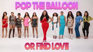 Ep 11 Pop The Balloon Or Find Love  With Arlette Amuli [upl. by Buseck]