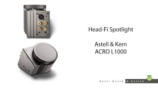 Astell amp Kern ACRO L1000  super hoofdtelefoonversterker met DAC [upl. by Idnaj]