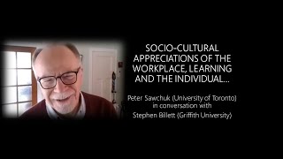 SocioCulturalism Work and Learning  A discussion with Professor Stephen Billett Australia [upl. by Gottfried569]