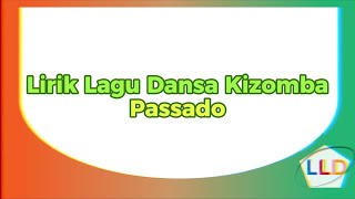 Lirik Lagu Dansa  Passado [upl. by Geralda]