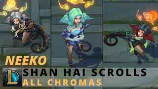 Shan Hai Scrolls Neeko All Chromas  League of Legends [upl. by Archaimbaud]