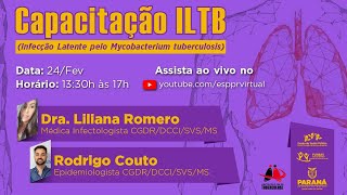 Capacitação ILTB Infecção Latente pelo Mycobacterium tuberculosis [upl. by Hertz]