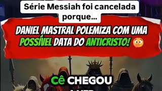 Série Messiah NETFLIX foi CANCELADA porque  Daniel Mastral ANTICRISTO [upl. by Htiduj]