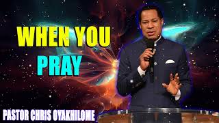 WHEN YOU PRAY PASTOR CHRIS OYAKHILOME DSCDD  MUST WATCH  PastorChrisoyakhilome prayer [upl. by Marleen]