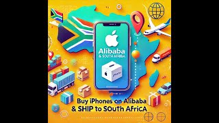 How to Buy Iphones from alibaba and ship to south africa [upl. by Dohsar14]