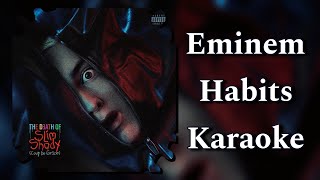 Eminem  Habits Original Karaoke New album The Death of Slim Shady eminem karaoke eminem type beat [upl. by Acila]