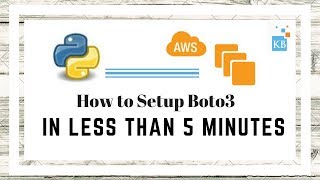 How to Setup Boto3 in less than 5 minutes [upl. by Marilee]